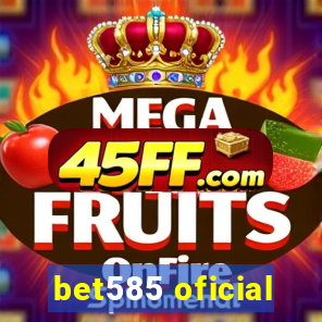 bet585 oficial